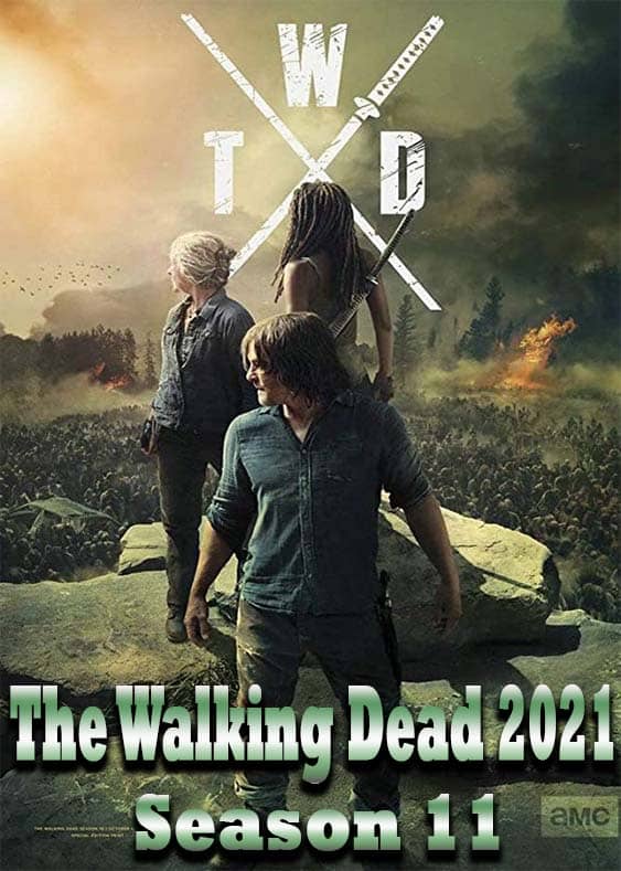 دانلود رایگان فصل 11 سریال مردگان متحرک The Walking Dead 2021 زیرنویس چسبیده